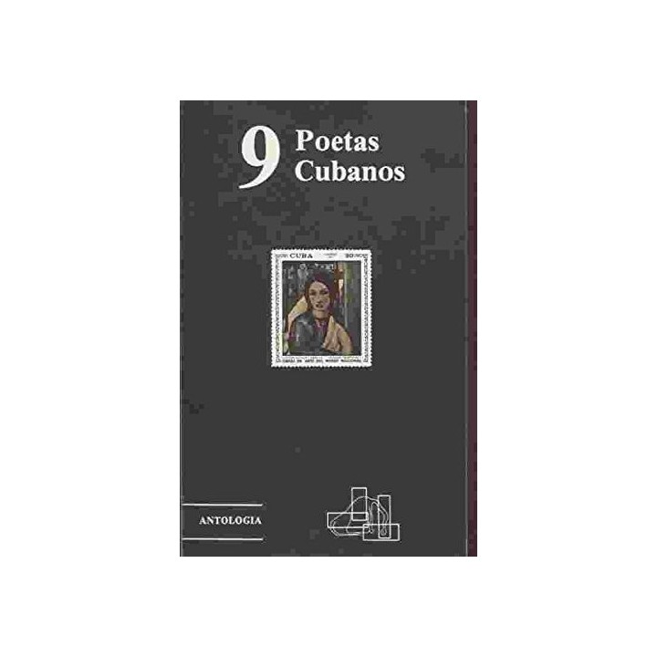 9 Poetas Cubanos: Antologia (Primera edición)